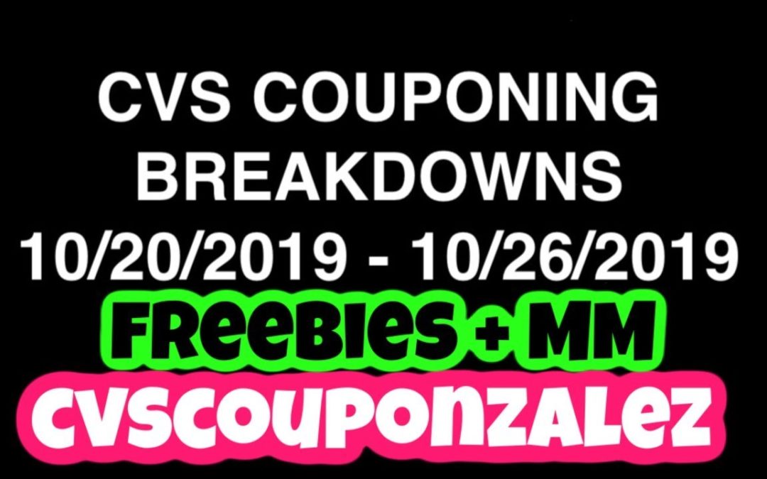 CVS COUPONING BREAKDOWNS 10/20/2019 – 10/26/2019 | LOTS OF FREEBIES + MM