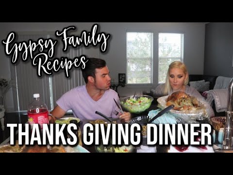 Our Thanksgiving Dinner | Gypsy Thanksgiving Recipes | Cooking, Eating, And Cleaning!
