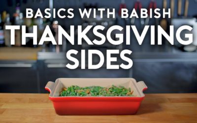 Thanksgiving Sides | Basics with Babish