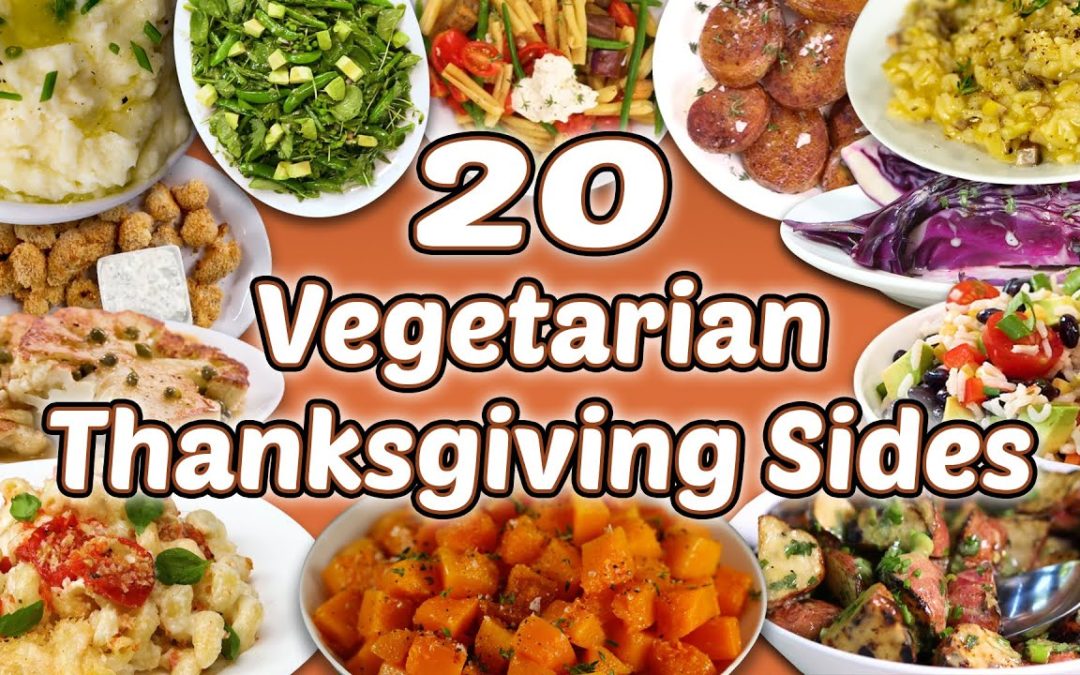 20 Vegetarian Thanksgiving Sides | Holiday Vegetable Side Dish Recipe Compilation | Well Done