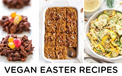 VEGAN EASTER RECIPES ‣‣ 3 healthy holiday recipes
