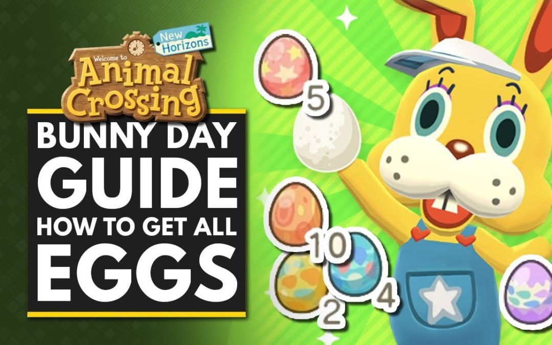 Animal Crossing New Horizons | BUNNY DAY GUIDE – How to Get All Eggs & Find Crafting Recipes