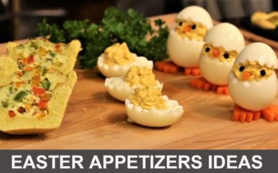 Easter Appetizers Ideas –  2019
