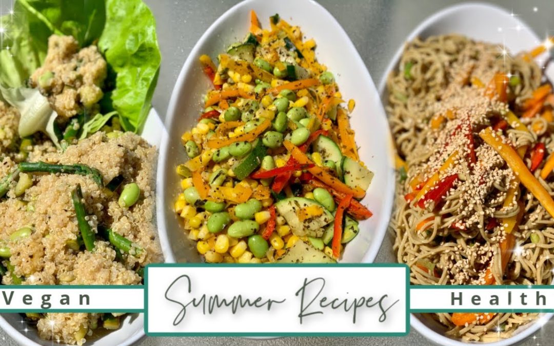 3 Easy Summer Recipes! | Healthy & Vegan