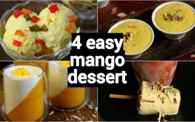 4 easy mango dessert recipes | mango summer dessert ideas | mango recipes