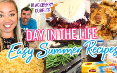 DAY IN THE LIFE | EASY SUMMER RECIPES | BLACKBERRY COBBLER | COOK #WITHME | JESSICA O’DONOHUE