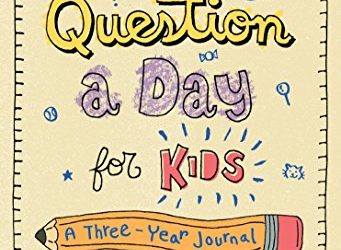 One Question a Day for Kids: A Three-Year Journal: Create Your Own Personal Time Capsule