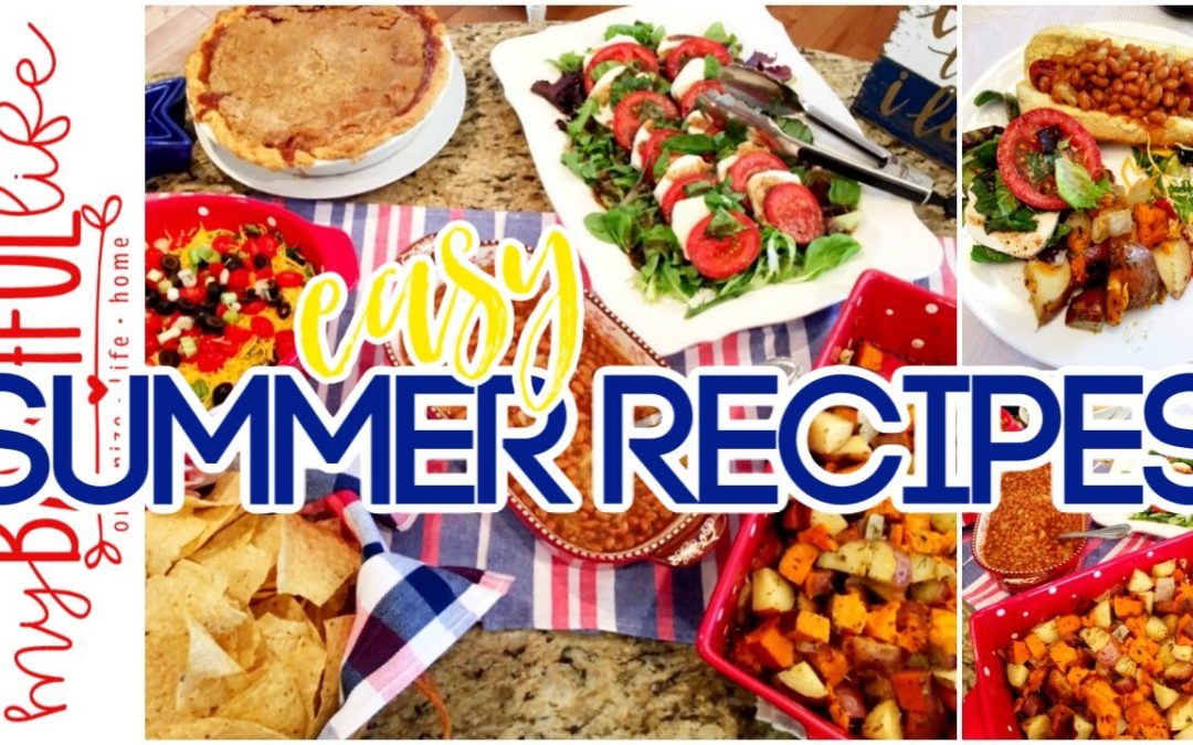 EASY Summer Recipes
