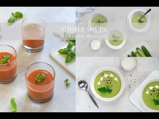 Refreshing Summer Soups | Healthy Recipes