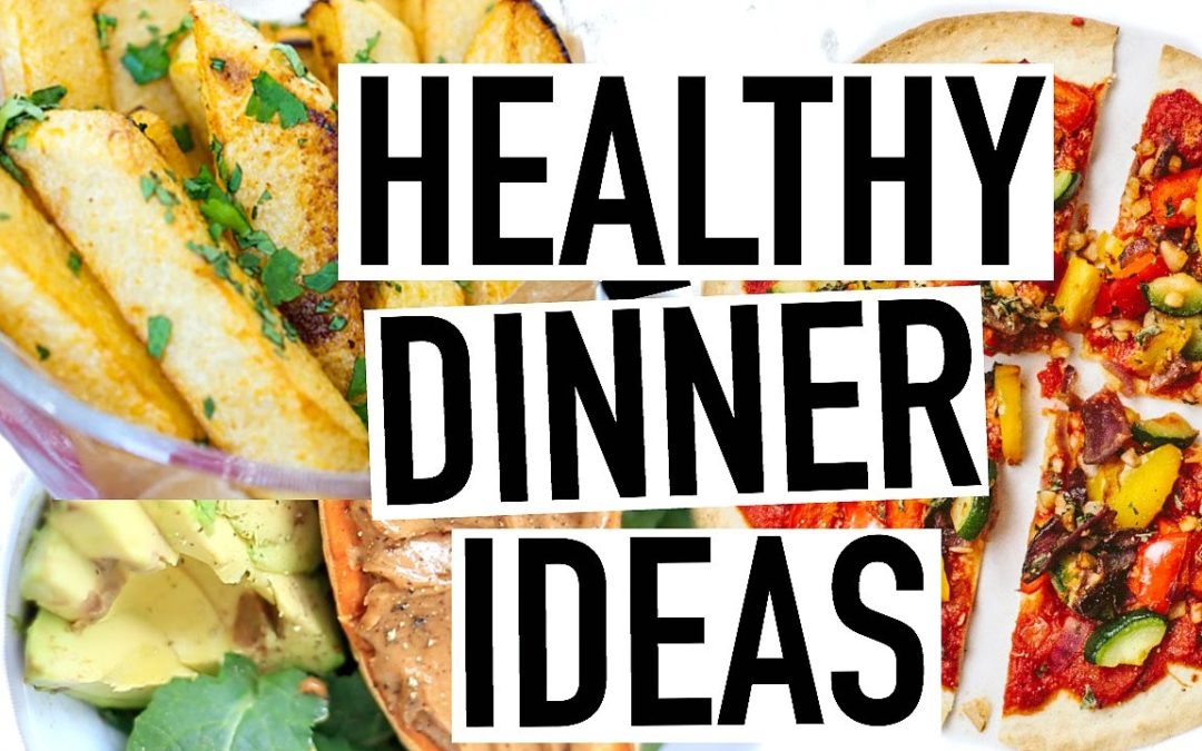 HEALTHY DINNER IDEAS! Healthy Summer Recipes!