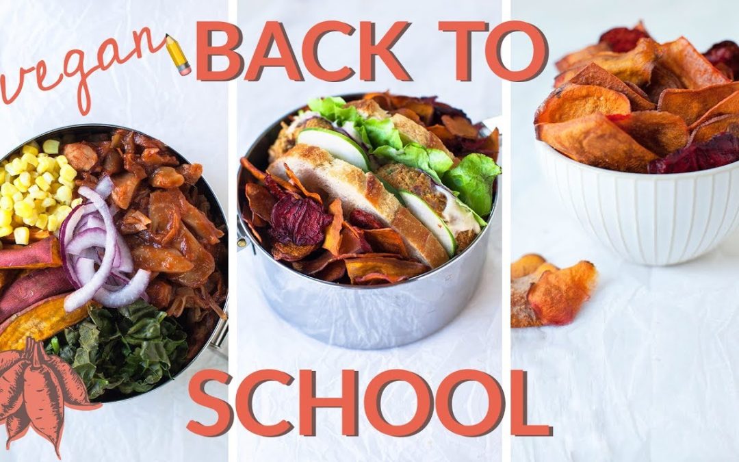 VEGAN LUNCH IDEAS | Amazing Back-to-School Recipes