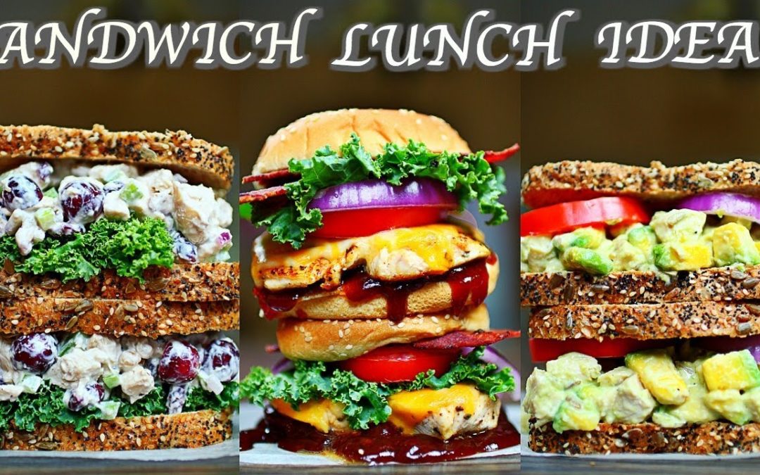3 Healthy Chicken Sandwich Recipes – Delicious Back to School Lunch Ideas