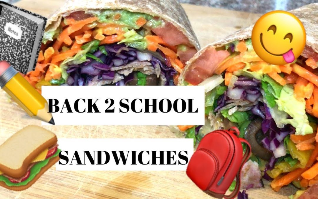 BACK TO SCHOOL VEGAN SANDWICH recipes!!!