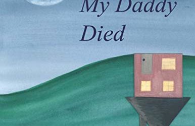 The Day My Daddy Died