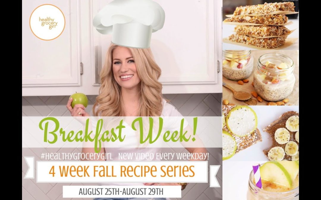 Fall Recipe Series: Quick Healthy Breakfast Recipes | Back To School | Healthy Grocery Girl® Show
