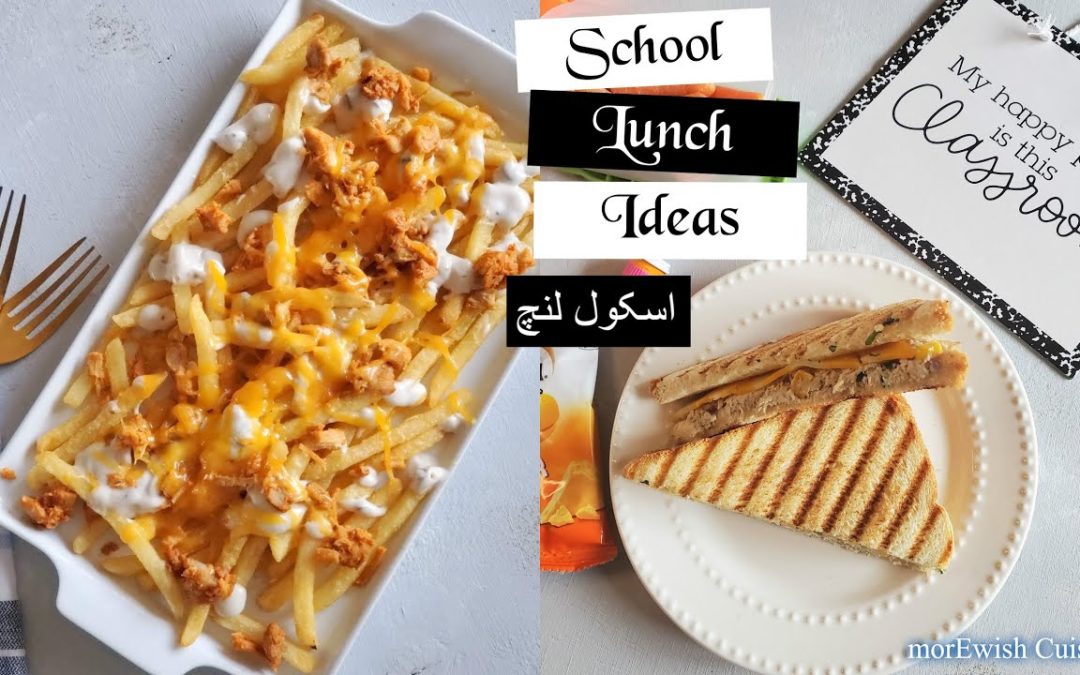 Back to school Lunch Recipes اسکول لنچ Ideas 2020 in Urdu by morEwish -Hybrid 🏫 or remote learning 💻