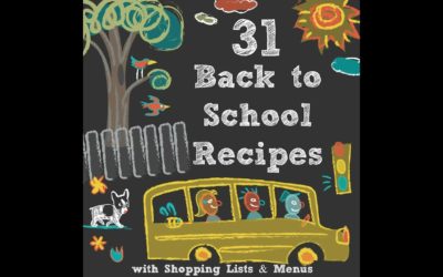 31 Back to School Recipes with Meal Plans & Shopping List