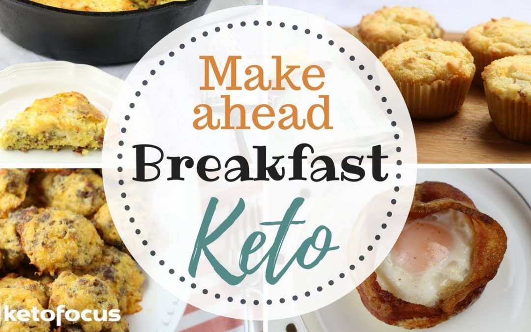 EASY KETO Breakfast Recipes | Keto Back to School | Gluten Free | Make Ahead Keto