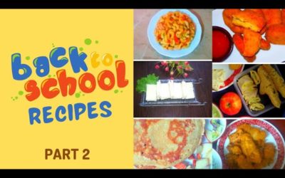 Back To School Recipes Part 2 | School Lunch Box Recipes By BinteSyed Cooking