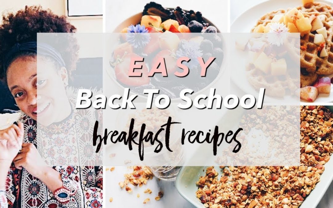 BACK TO SCHOOL BREAKFAST RECIPES!! ✨ vegan + gf + easy