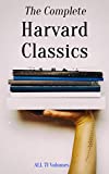 The Complete Harvard Classics – ALL 71 Volumes: The Five Foot Shelf & The Shelf of Fiction: The Famous Anthology of the Greatest Works of World Literature