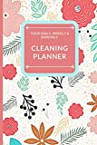 Daily, Weekly and Monthly Cleaning Planner: Plan out Household Chores with Check Lists and To Do Lists. Discover the Easy Way to a Tidy and … to Remember and space for Additional Notes