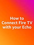 How to Connect Fire TV with your Echo