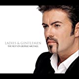 Ladies & Gentlemen – The Best of George Michael