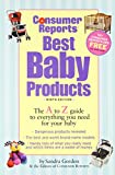 Best Baby Products (Consumer Reports Best Baby Products)