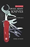 Swiss Army Knives: A Collector’s Edition