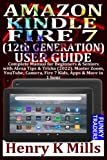 AMAZON KINDLE FIRE 7 (12th GENERATION) USER GUIDE: Complete Manual for Beginners & Seniors with Alexa Tips & Tricks (2022). Master Zoom, YouTube, … in 1 hour (Simple Guide to Kindle Devices)