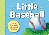 Little Baseball: Lots of Fun with Rhyming Riddles (Little Sports)