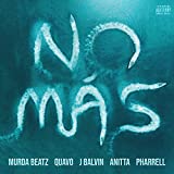 NO MÁS (feat. Quavo, J. Balvin, Anitta, and Pharrell) [Explicit]