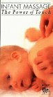 Infant Massage: Power of Touch [VHS]