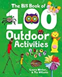 The Big Book of 100 Outdoor Activities