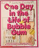 One Day in the Life of Bubble Gum