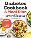 Diabetic Cookbook and Meal Plan for the Newly Diagnosed: A 4-Week Introductory Guide to Manage Type 2 Diabetes