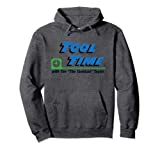 Home Improvement Tool Time with Tim Pullover Hoodie