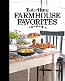 Taste of Home Farmhouse Favorites: Set your table with the heartwarming goodness of today’s country kitchens (TOH Farmhouse)