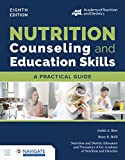 Nutrition Counseling and Education Skills: A Practical Guide