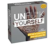 Unfu*k Yourself 2023 Day-to-Day Calendar: Get Out of Your Head and Into Your Life