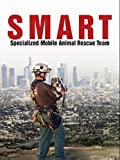 SMART: Specialized Mobile Animal Rescue Team | Documentary saving pets and livestock