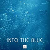 Into the Blue – Underwater Sounds of Nature for Relaxation Meditation, Deep Sleep, Yoga Meditation, Guided Relaxation, Stress reduction, Relaxation Therapy and Healing Meditation