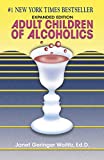 Adult Children of Alcoholics: Expanded Edition