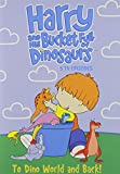 Harry & His Bucket Full of Dinosaurs – To Dino World and Back!