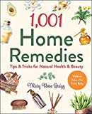 1,001 Home Remedies: Tips & Tricks for Natural Health & Beauty (1,001 Tips & Tricks)
