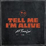 Tell Me I’m Alive [Explicit]