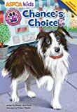 ASPCA PAW Pals: Chance’s Choice