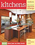 Kitchens: The Smart Approach to Design (Creative Homeowner) More than Just an Idea Book, Plan, Customize, Save (Home Decorating)