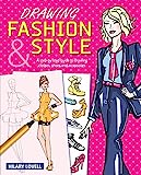 Drawing Fashion & Style: A step-by-step guide to drawing clothes, shoes and accessories